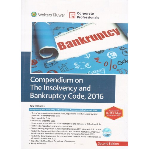 CCH's Compendium on The Insolvency and Bankruptcy Code, 2016 by Corporate Professionals
